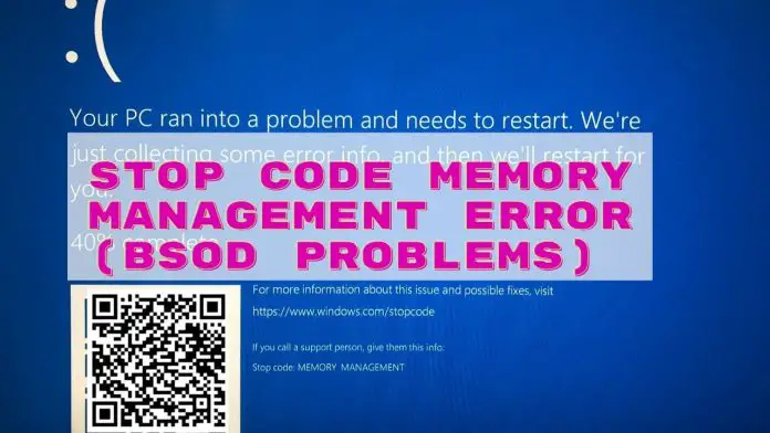 Stop Code Memory Management Error Bsod Fixed
